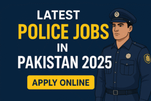 Latest Police Jobs in Pakistan 2025